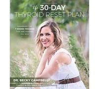 30-Day Thyroid Reset Plan, The - [Version Originale] Inconnu (Auteur)