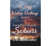 30-Day Writing Challenge Book 2: How Well Can You Write SADNESS