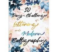 30 Days Challenge Of Lettering And Modern Calligraphy