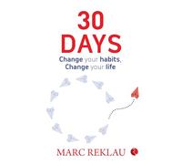 30 Days: Change your habits, Change your life