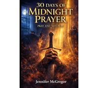 30 DAYS MIDNIGHT PRAYER: PRAY AND NOT PLAY