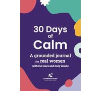 30 Days of Calm: A Self-Care Challenge Journal