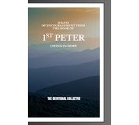 30 Days of Encouragement from the Book of 1st Peter: Living in Hope