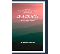 30 Days of Encouragement from the Book of Ephesians: The Victorious Life