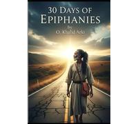 30 DAYS OF EPIPHANIES