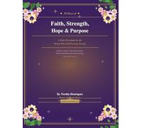 30 Days of Faith, Strength, Hope & Purpose: A Daily Devotional for the Woman Who Is Still Pressing Through