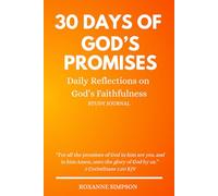 30 Days of God's Promises: Daily Reflections on God's Faithfulness Study Journal