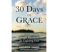 30 Days of Grace: Simple Devotions for Unfailing Love