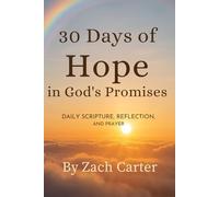 30 Days of Hope in God’s Promises: Daily Verse, Reflection, and Prayer