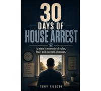 30 Days Of House Arrest