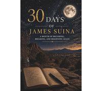 30 Days Of James Suina