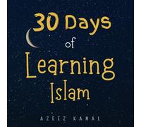30 Days of Learning Islam: Islamic book for kids | Ramadan Activity book for Muslim Kids | Eid gifts for children