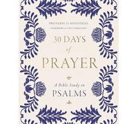 30 Days of Prayer: A Bible Study in Psalms