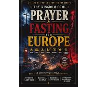 30 DAYS OF PRAYER & FASTING FOR EUROPE: Thy Kingdom Come in Europe - Pray4Nations Series 2