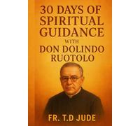 30 Days of Spiritual Guidance with Don Dolindo Ruotolo