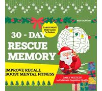 30 Days RESCUE MEMORY with Santa Claus: Large print Brain Games for Seniors, Daily Funny and Easy Puzzles, a gift that keeps sharp with a memory bible