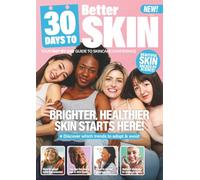 30 Days to Better Skin: Your Day-by-Day Guide to Skincare Confidence | Achieve Healthy, Glowing, Radiant Skin | Skincare Routine, Habits & DIY Recipes