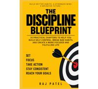 30 Days to Build Discipline: A Practical Daily Guide to Build Better Habits, Stay Consistent, and Take Control of Your Life