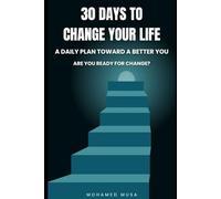 30 Days to Change Your Life