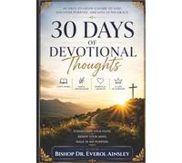 30 Days To Grow Closer To God. Discover Purpose, And Live In His Grace 30 Days Of Devotional Thoughts