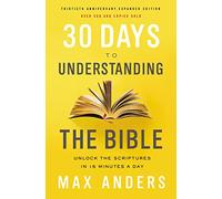 30 Days to Understanding the Bible, 30th Anniversary