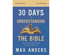 30 Days to Understanding the Bible Study Guide