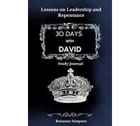30 Days with David: Lessons on Leadership and Repentance