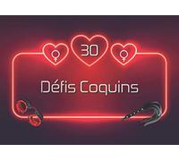 30 Défis Coquins: Version Lesbienne - Carnet de coupons avec gages et scénarios érotiques pour booster la libido du couple et pimenter votre vie sexuelle par le jeu - Osez !
