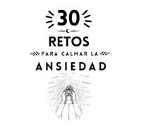 30 dias para calmar tu ansiedad