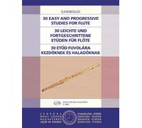 30 easy and progressive studies for flute - 30 leichte und fortgeschrittene etuden fur flote
