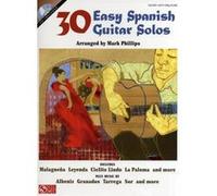 30 Easy Spanish Guitar Solos: Partitions, anthologie pour guitare (Book & Audio Access)