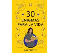 30 ENIGMAS PARA LA VIDA: Cambia tu manera de ver la vida para siempre