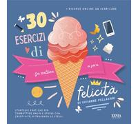 30 esercizi di felicità