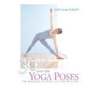 30 Essential Yoga Poses
