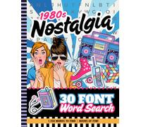 30 Font Word Search Book For Seniors: 1980s Nostalgia / Extra Large Print / Jumbo Letters - Easy To Read / 75 Nostalgic 80s Themed Puzzles / 1,350 Terms You Can Find / Adults - Elderly Citizen Gift