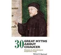 30 Great Myths about Chaucer by Stephanie Trigg Stephanie Trigg (Auteur)