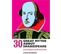 30 Great Myths about Shakespeare by Smith Emma University of Oxford UK Hardcover Book Smith Emma University of Oxford UK (Auteur)