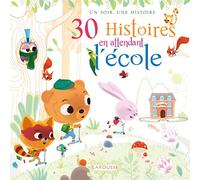 30 Histoires en attendant l'école