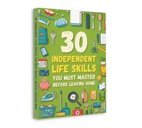 30 Independent Life Skills You Must Master Before Leaving Home - Practical Guide for Teens and Young Adults | Learn Money Management, Cooking, Cleaning, Time Management and Real-Life Survival Skills