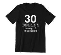 30 is Only 18 in Scrabble T T-Shirts à Manches Courtes Funny Joke Birthday Gift Husband Top(XX-Large)