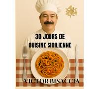 30 JOURS DE CUISINE SICILIENNE