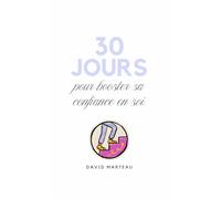 30 jours pour booster sa confiance en soi