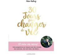 30 jours pour changer de vie Anna Austruy (Auteur)