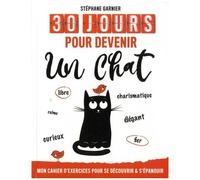 30 Jours Pour Devenir Un Chat