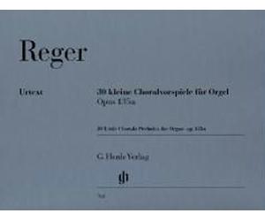 30 Kleine Choralvorspiele Für Orgel Op. 135a
