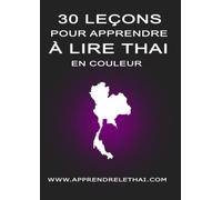 30 Leçons pour Apprendre à Lire Thaï