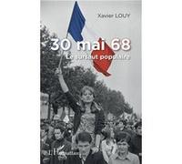 30 mai 68 Xavier Louy (Auteur)