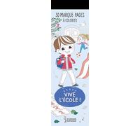 30 marque-pages à colorier - Vive l'école ! Marques-pages à colorier - Marie Margo - Larousse - broché - Document jeunesse