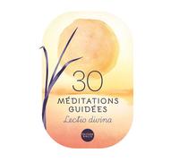 30 méditations guidées Lectio divina - Alliance Biblique Française - Bibli'o - relié - Guide