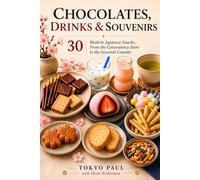 30 Memorable Treats from Japan: Chocolates, Drinks & Souvenirs